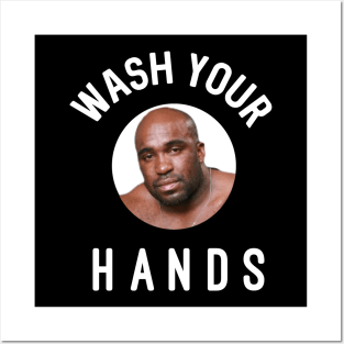 Wash Your Hands Meme Posters and Art